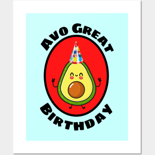 Avo Great Birthday - Avocado Pun Posters and Art